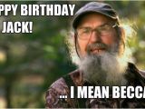 Nsfw Birthday Meme Happy Birthday Jack I Mean Becca Si Eye Duck