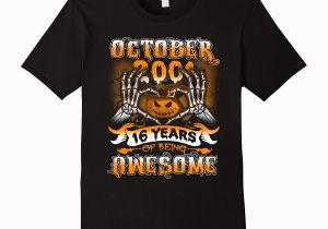 October Birthday Gifts for Him October 2001 16th Birthday Gifts Funny Tshirt Art