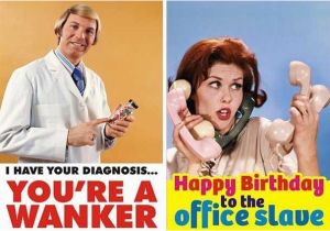 Offensive Birthday Memes 34 Needlessly Offensive Birthday Cards