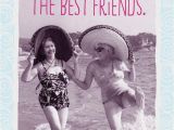 Old Friend Happy Birthday Quotes Old Friends are the Best Friends Funny Birthday Card