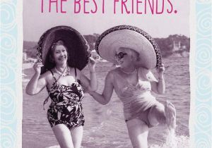 Old Friend Happy Birthday Quotes Old Friends are the Best Friends Funny Birthday Card