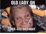 Old Lady Birthday Meme Old Lady On Her 420 Birthday Mematic Net ifunnyco Net