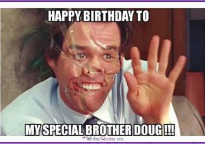 Older Brother Birthday Meme Funny Birthday Memes for Dad Mom Brother or Sister