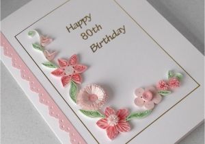 Paper Birthday Cards Online Handmade 80th Birthday Card Paper Quilling Can Be for Any