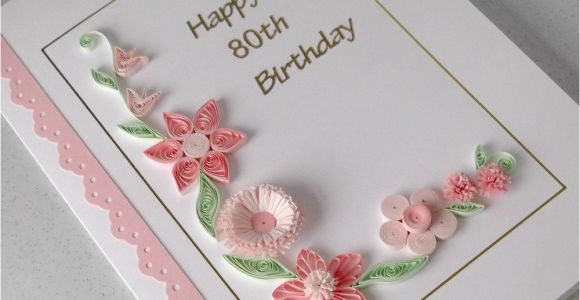 Paper Birthday Cards Online Handmade 80th Birthday Card Paper Quilling Can Be for Any