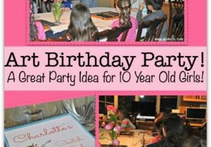 Party Ideas for 10 Year Old Birthday Girl Art Birthday Party A Great Party Idea for 10 Year Old