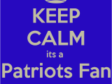 Patriots Birthday Card Keep Calm Its A Patriots Fan Birthday Poster Ales Keep