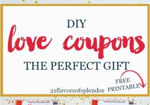 Perfect Birthday Present for Him Free Printable Love Coupons the Perfect Gift Diy