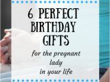 Perfect Gift for Girlfriend On Her Birthday 6 Perfect Birthday Gifts for Your Pregnant Wife