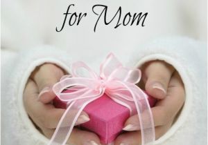Perfect Gift for Mom On Her Birthday 25 Best Ideas About Good Presents for Mom On Pinterest