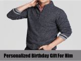Personal Birthday Gifts for Him 5 Unique Birthday Gifts for Him Birthday Gift Ideas for