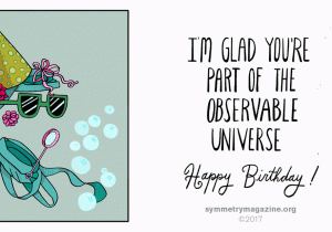 Physics Birthday Card Another Year Wiser Symmetry Magazine