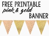 Pink and Gold Happy Birthday Banner Printable Pink and Gold Banner Free Printable Paper Trail Design