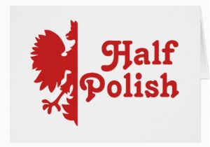 Polish Birthday Cards Half Polish Greeting Card Zazzle