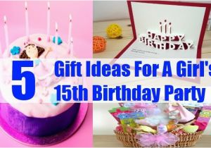 Presents for 15th Birthday Girl 5 Fabulous Gift Ideas for A Girl 39 S 15th Birthday Party