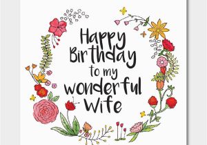 Print A Birthday Card for Wife Floral 39 Happy Birthday to My Wonderful Wife 39 Card by