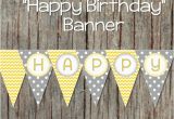 Print at Home Happy Birthday Banner Yellow Grey Printable Happy Birthday Bumpandbeyonddesigns