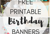 Printable Happy 13th Birthday Banners Free Printable Birthday Banners the Girl Creative