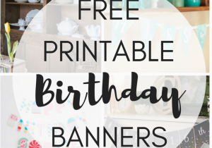 Printable Happy 13th Birthday Banners Free Printable Birthday Banners the Girl Creative