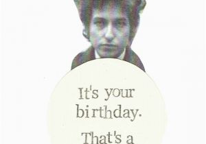 Psych Birthday Card A Big Dyl Birthday Card Funny Bob Dylan Humor Folk Music Pun
