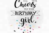 Quotes About Birthday Girl Cheers to Birthday Girl Svg Clipart Birthday Quote
