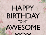 Quotes About Happy Birthday Mom Happy Birthday Mom