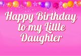 Quotes About Happy Birthday to My Daughter 52 Cute Daughter Birthday Wishes Stock Golfian Com
