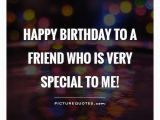 Quotes Of Happy Birthday to A Best Friend Birthday Quotes for Friends 49 Picture Quotes Page 2