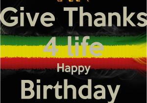 Rasta Happy Birthday Quotes Give Thanks 4 Life Happy Birthday Rasta Poster Frank