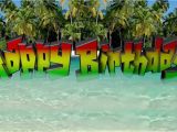Rasta Happy Birthday Quotes Reggae Paradise Happy Birthday Youtube