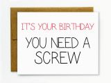 Raunchy Birthday Cards Funny Birthday Card Happy Birthday Dirty Birthday Card