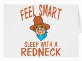 Redneck Birthday Cards Sleep with A Redneck Greeting Card Zazzle