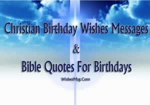 Religious Happy Birthday Messages Quotes and Saying Christian Birthday Wishes Birthday Bible Quotes Wishesmsg