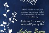 Retirement and Birthday Party Invitation Wording Retirement Party Invitation Wording Ideas and Samples