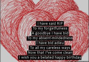 Rip and Happy Birthday Quotes Belated Birthday Poems for Boyfriend Late Birthday Poems