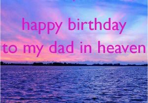 Rip Happy Birthday Quotes 25 Best Ideas About Dad In Heaven On Pinterest Missing