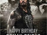 Roman Reigns Birthday Card Roman Reigns 39 S Birthday Celebration Happybday to