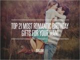 Romantic Birthday Presents for Him top 40 Most Romantic Birthday Gifts for Your Man