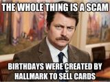 Ron Swanson Birthday Memes Ron Swanson On Birthdays Memes Quickmeme