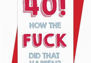 Rude Brother Birthday Cards Rude Birthday Cards Fresh Adult Happy 40th 40 Birthday