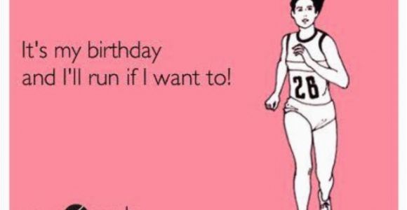 Running Birthday Meme Wrapping Up My Birthday Week Deb Runs