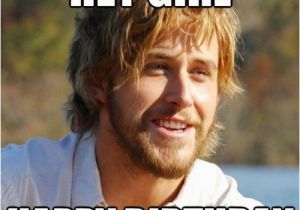 Ryan Gosling Birthday Memes Happy Birthday Girl Memes Wishesgreeting