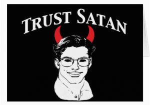 Satanic Birthday Cards Trust Satan Funny Anti Religion Greeting Cards Zazzle
