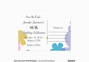 Save the Date 80th Birthday Invitations Save the Date 80th Birthday Celebration Postcard Zazzle