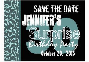 Save the Date Cards for Surprise Birthday Party 30th Surprise Birthday Teal Swirls Save the Date Postcard
