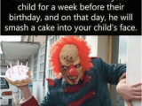 Scary Clown Birthday Meme 25 Best Memes About Evil Clown Evil Clown Memes