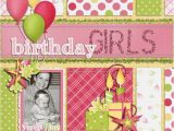 Scrapbook Ideas for Birthday Girl Gotta Pixel This Layout by Bethany Was Created Using