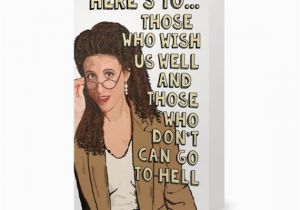 Seinfeld Birthday Card Seinfeld Card Elaine Benes Card Funny by Exgirlfriendscards