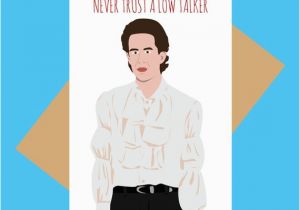 Seinfeld Birthday Card Seinfeld Greeting Card Jerry Seinfeld Low Talker Funny