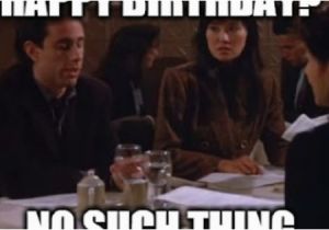 Seinfeld Birthday Meme Seinfeld Classic Birthday Memes Pinterest Seinfeld